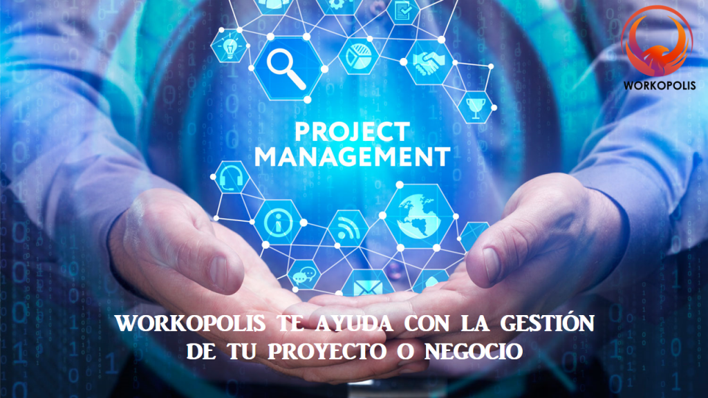 Gestión de Proyectos a través de Workopolis Ayuda Workopolis